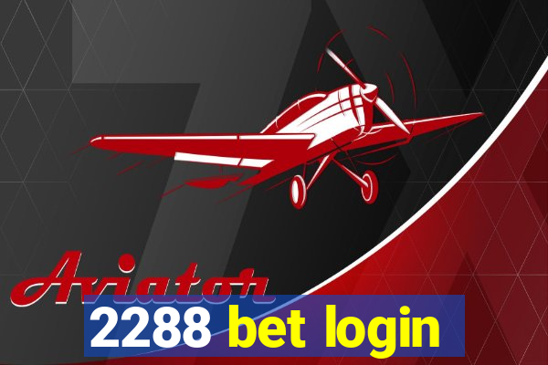 2288 bet login