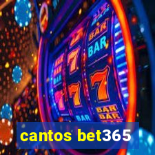 cantos bet365