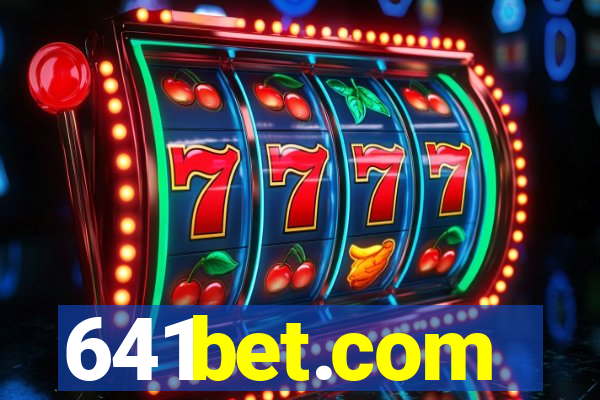 641bet.com