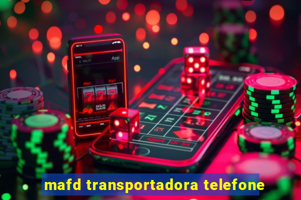 mafd transportadora telefone