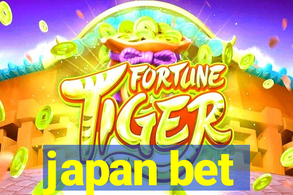 japan bet