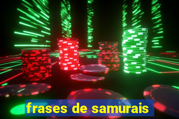 frases de samurais