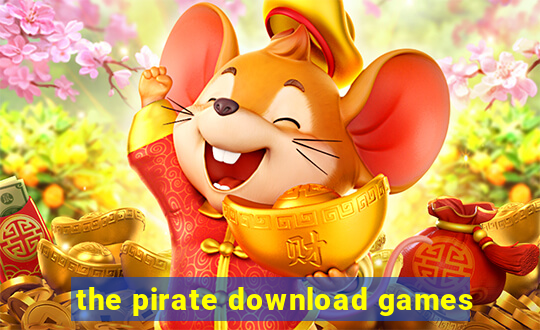 the pirate download games