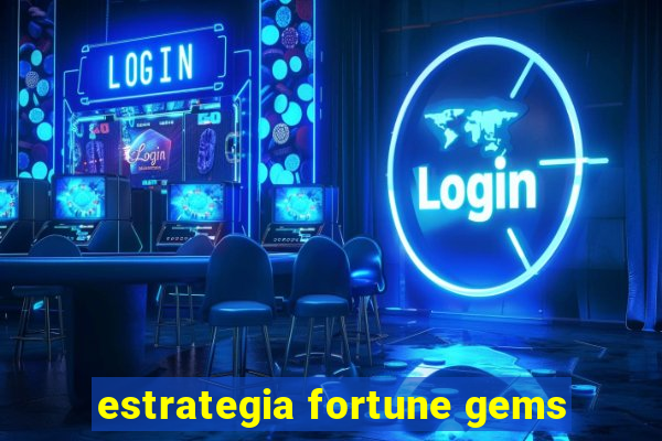 estrategia fortune gems