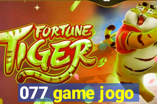 077 game jogo