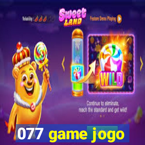 077 game jogo