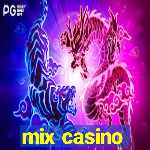 mix casino