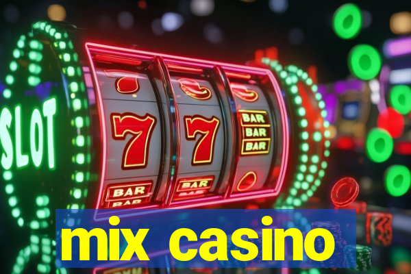 mix casino