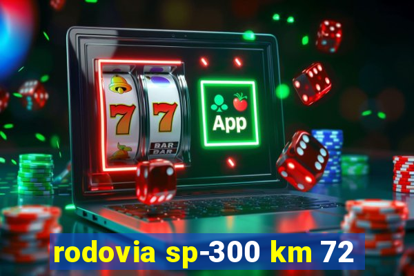 rodovia sp-300 km 72