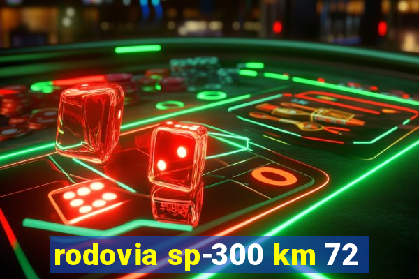 rodovia sp-300 km 72