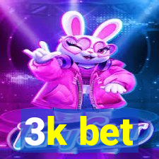 3k bet