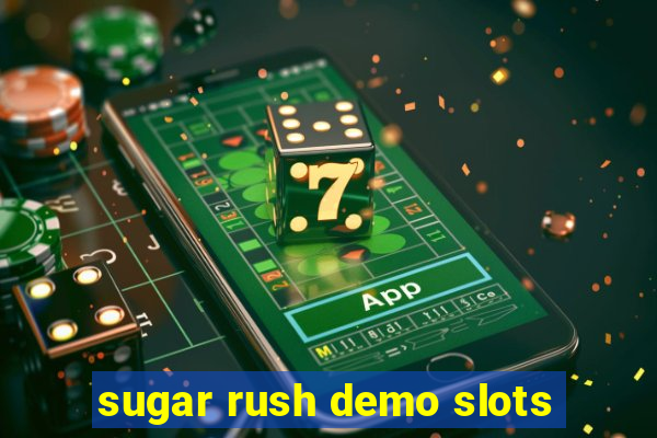 sugar rush demo slots