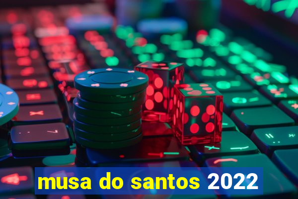 musa do santos 2022