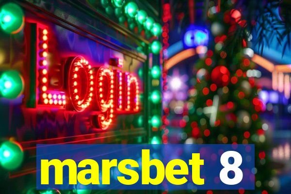 marsbet 8