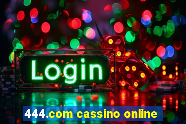 444.com cassino online