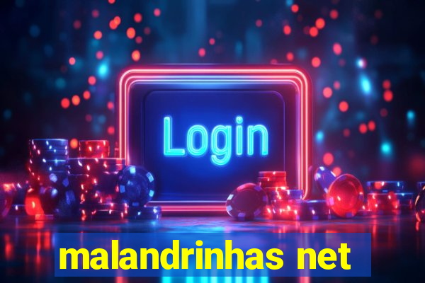 malandrinhas net