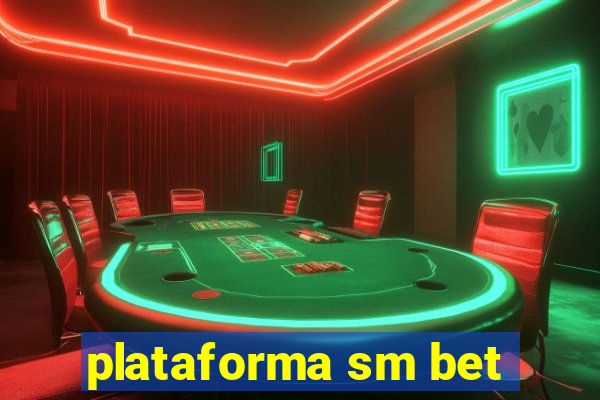 plataforma sm bet