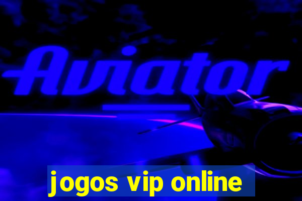 jogos vip online