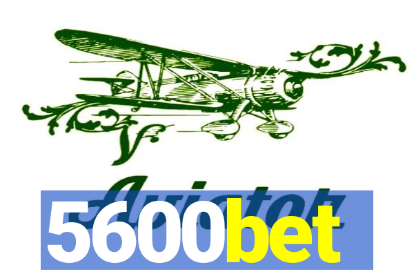 5600bet