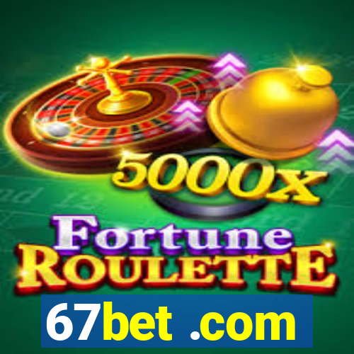 67bet .com