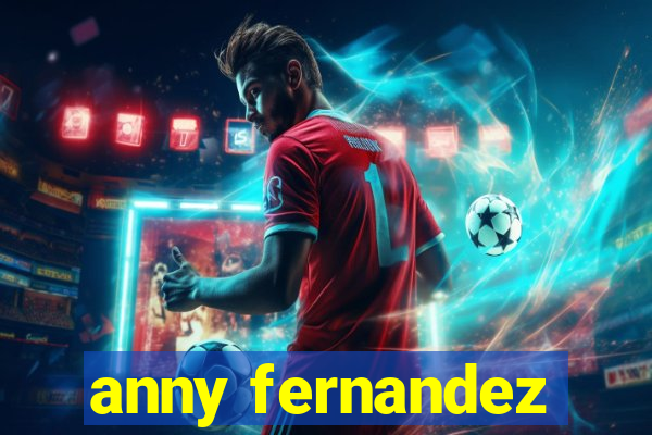 anny fernandez