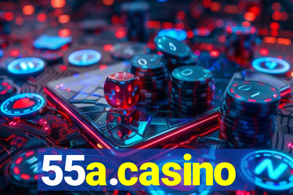 55a.casino