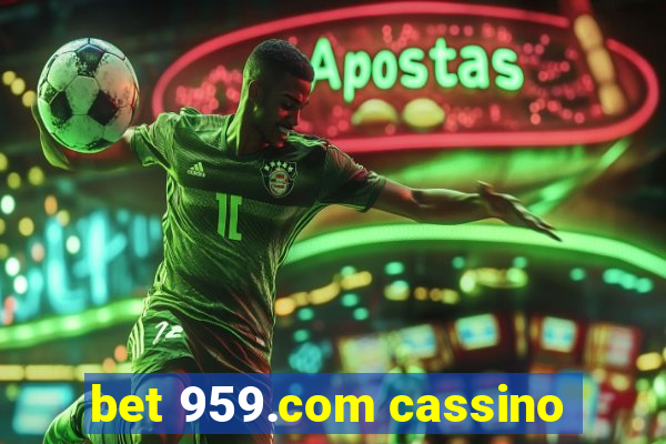 bet 959.com cassino