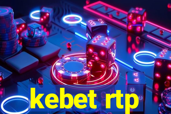 kebet rtp