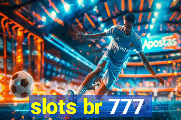 slots br 777