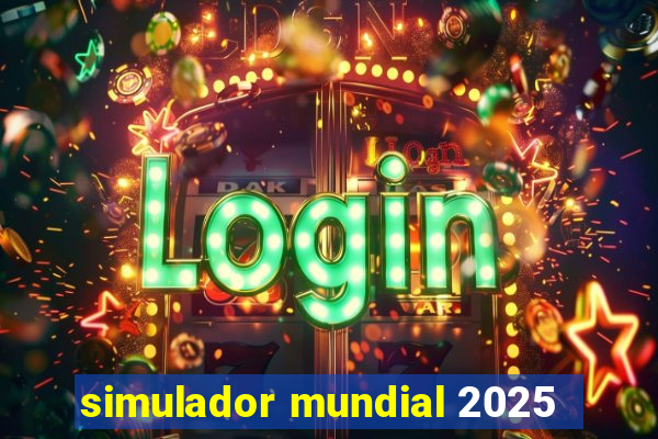 simulador mundial 2025