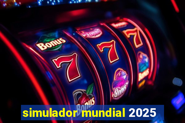 simulador mundial 2025