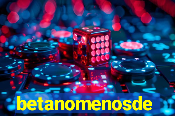 betanomenosde