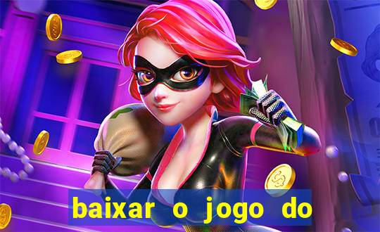 baixar o jogo do candy crush