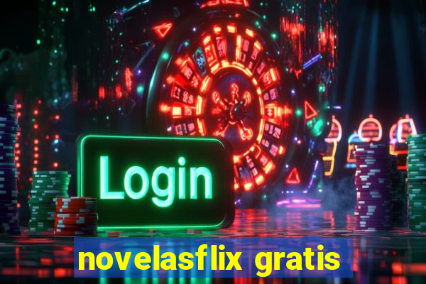 novelasflix gratis