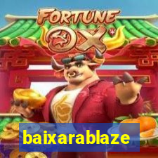 baixarablaze