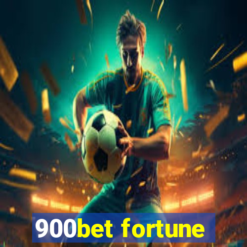 900bet fortune