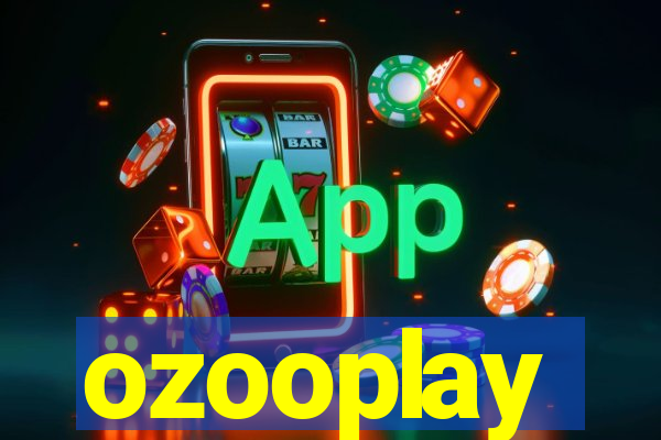 ozooplay