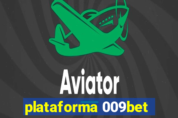 plataforma 009bet