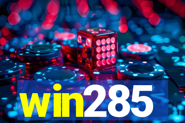 win285