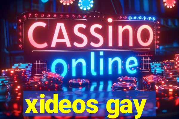 xideos gay