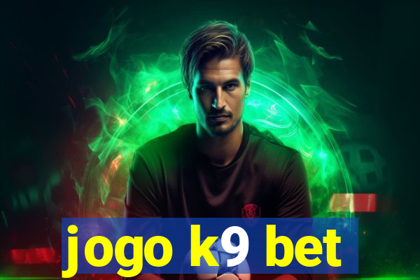 jogo k9 bet