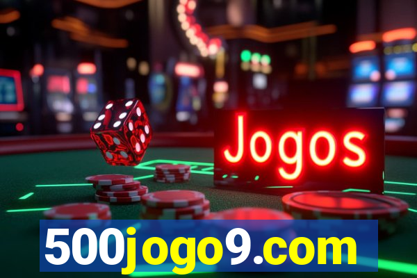 500jogo9.com