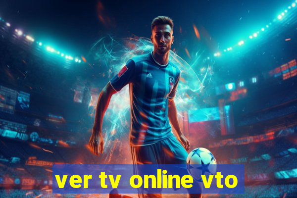 ver tv online vto