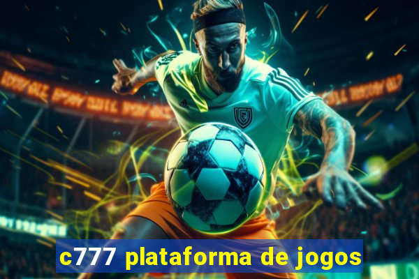 c777 plataforma de jogos