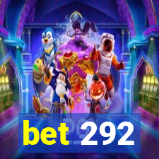 bet 292