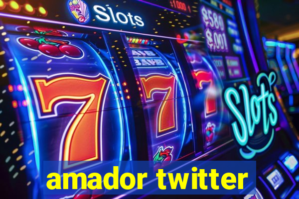 amador twitter