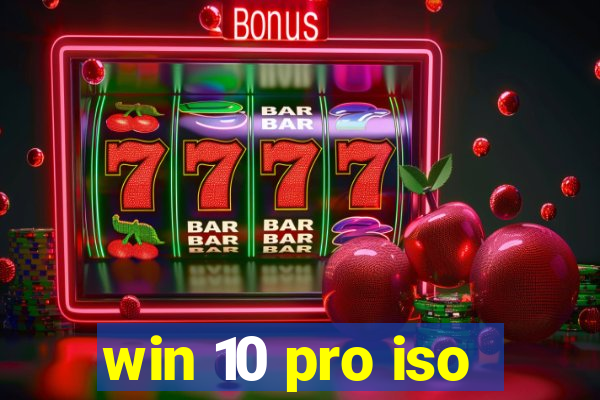 win 10 pro iso