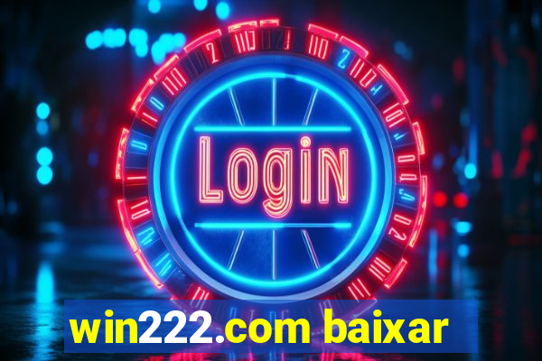 win222.com baixar