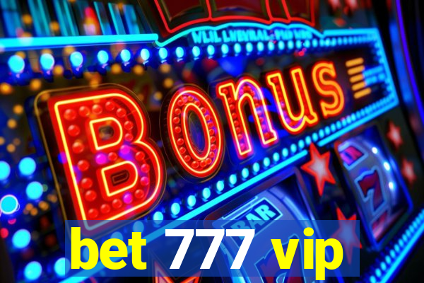 bet 777 vip