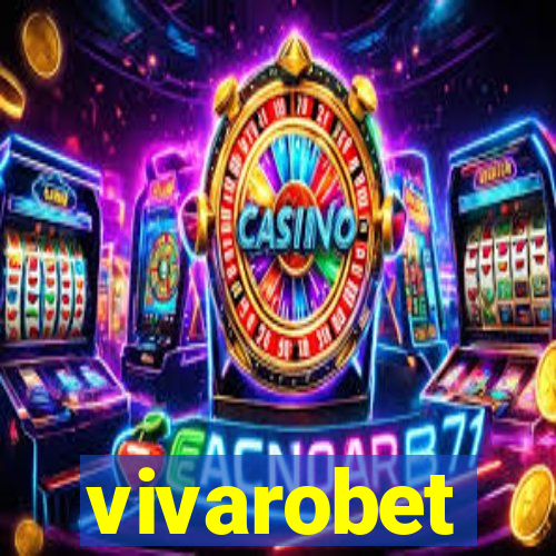 vivarobet